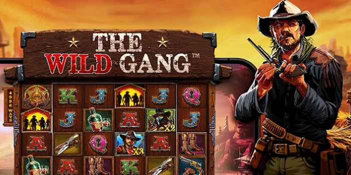 Strategi Mendapatkan Jackpot Besar Slot The Wild Gang