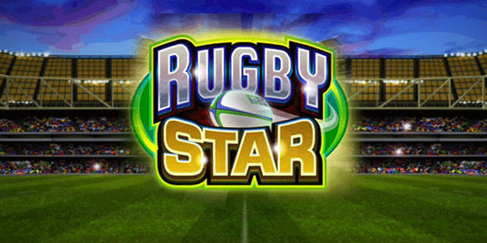 Slot Rugby Star Paling Dicari Karena Sering Memberi Jackpot